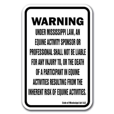 Signmission Safety Sign, 18 in Height, Aluminum, 12 in Length, Equine - Mississippi A-1218 Equine - Mississippi